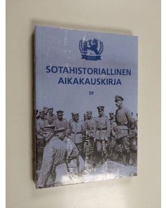 käytetty kirja Sotahistoriallinen aikakauskirja 39 (UUSI)