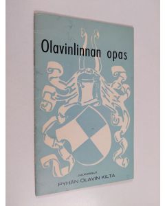 Kirjailijan Juhani Auvinen käytetty teos Olavinlinnan opas