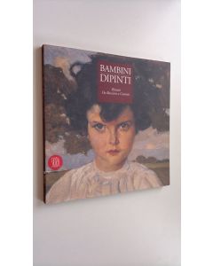 Kirjailijan Fernando Mazzocca käytetty kirja Bambini dipinti : Ritratti, da Boccioni a Casorati (ERINOMAINEN)