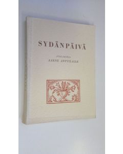 Tekijän Rafael ym. Koskimies  käytetty kirja Sydänpäivä : juhlakirja Aarne Anttilan täyttäessä 60 vuotta 2441952