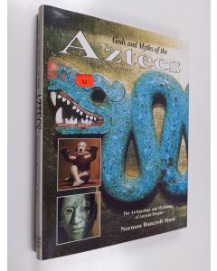 Kirjailijan Norman Bancroft-Hunt käytetty kirja Gods and myths of the Aztecs - Archaeology and mythology of ancient peoples