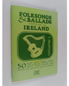 käytetty teos Folk Songs and Ballads Popular in Ireland Vol. 1