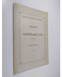 Kirjailijan Benj. Frosterus käytetty kirja Beskrifning till kartbladet no 25 (Föglö)