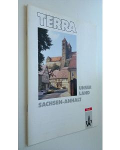 käytetty teos Terra : Unserland Sachsen-Anhalt