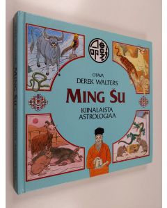 Kirjailijan Derek Walters käytetty kirja Ming su : kiinalaista astrologiaa