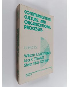 Kirjailijan William B. Gudykunst & Stella Ting-Toomey ym. käytetty kirja Communication, Culture, and Organizational Processes