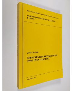 Kirjailijan Jarkko Seppälä käytetty kirja Seurakuntien rippikoulutyö 1990-luvun alkaessa