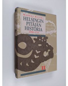 Kirjailijan Markku Kuisma käytetty kirja Helsingin pitäjän historia 2 : Vanhan Helsingin synnystä isoonvihaan 1550-1713