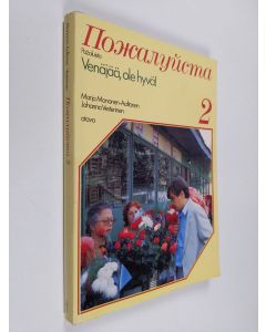Kirjailijan Marja ym. Mononen-Aaltonen käytetty kirja Pozalujsta : venäjää ole hyvä! 2