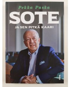 Kirjailijan Pekka Puska uusi kirja Sote ja sen pitkä kaari (UUSI)