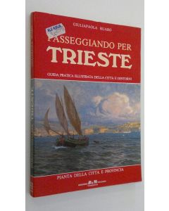 Kirjailijan Giuliapaola Ruaro käytetty kirja Passeggiando per Trieste