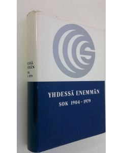 Kirjailijan Touko Perko käytetty kirja Yhdessä enemmän : SOK 1904-1979