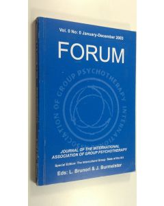 Kirjailijan L. Ym. Brunori käytetty kirja FORUM Journal of the international association of group psychotherapy Special Edition : The Intercultural Group State of the Art vol 0 number 0 January-December 2003