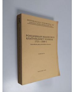 Kirjailijan Raimo Ranta käytetty kirja Pohjanmaan maaseudun käsityöläiset vuosina 1721-1809 I