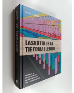 Kirjailijan Seppo Tamminen käytetty kirja Laskutikusta tietomalleihin : rakennusalan diplomi-insinöörit ja rakentamisen kehitys 1960-luvulta 2020-luvulle