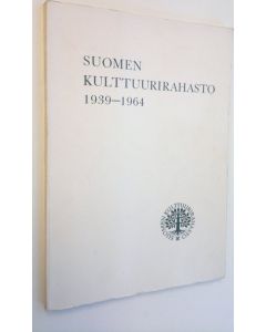 Kirjailijan Tauno Väinölä käytetty kirja Suomen kulttuurirahasto : 1939-1964