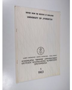 Kirjailijan Harry Kronqvist käytetty teos Kokemuksia "Trimmer" oppimiskoneen käytöstä roomalaisten numeroiden opettamisessa 1