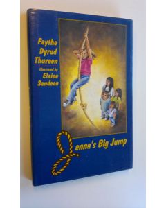 Kirjailijan Faythe Dyrud Thureen käytetty kirja Jenna's big jump