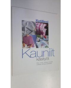 käytetty kirja Kotiliesi - Kauniit käsityöt