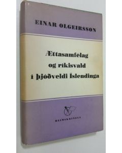 Kirjailijan Einar Olgeirsson käytetty kirja Aettasamfelag og rikisvald i Thjodveldi Islendinga