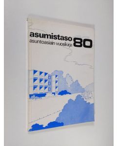 käytetty kirja Asumistaso 80 : asuntoasiain vuosikirja