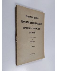 Kirjailijan W. Bonsdorff käytetty kirja Beiträge zur Kenntniss von komplexen Ammoniakhydroxyden des Kupfers, Nickels, Cadmiums, Zinks und Silbers