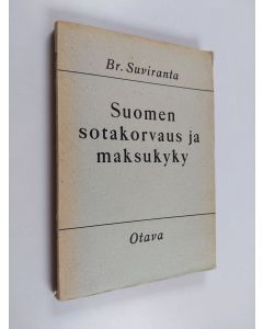 Kirjailijan Br Suviranta käytetty kirja Suomen sotakorvaus ja maksukyky