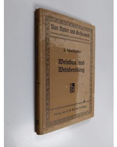Kirjailijan F. Schmitthenner käytetty kirja Weinbau und Weinbereitung