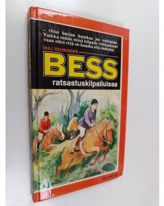 Kirjailijan Maj Rehbinder käytetty kirja Bess ratsastuskilpailuissa