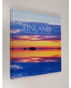 käytetty kirja Finland : land of music and nature