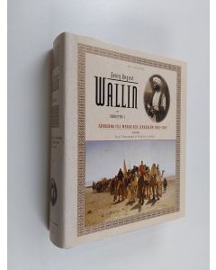 Kirjailijan Georg August Wallin käytetty kirja Skrifter 4 - Färderna till Mekka och Jerusalem 1845-1847 - Färderna till Mekka och Jerusalem 1845-1847