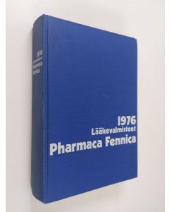 käytetty kirja Pharmaca Fennica 1976 : lääkevalmisteet