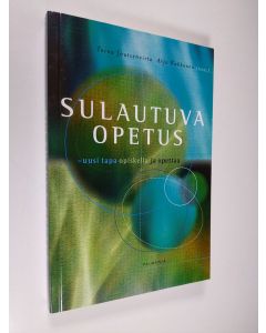 käytetty kirja Sulautuva opetus : uusi tapa opiskella ja opettaa