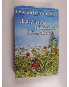 Kirjailijan Oswald Chambers käytetty kirja Jokainen päiväni Hänelle