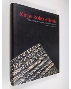 Kirjailijan Pirkko Leino-Kaukiainen käytetty kirja Kirja koko elämä : Gummeruksen kustannustoiminnan historia