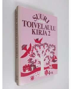 Tekijän Aapeli Vuoristo  käytetty kirja Suuri toivelaulukirja 2