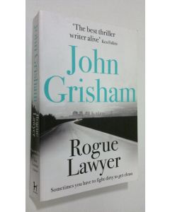 Kirjailijan John Grisham käytetty kirja Rogue Lawyer