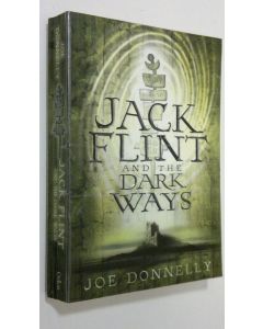 Kirjailijan Joe Donnelly käytetty kirja Jack Flint and the Dark Ways