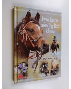 Kirjailijan Peer Werner Vogel käytetty kirja Fyra hästar som jag lärt känna