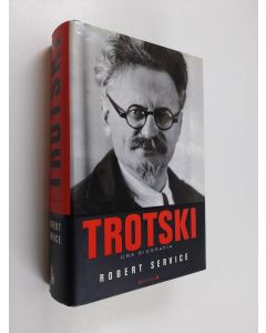 Kirjailijan Robert Service käytetty kirja Trotsky - una biografía