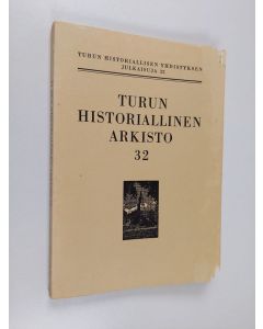 käytetty kirja Turun historiallinen arkisto 32