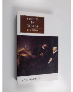 Kirjailijan C. S. Lewis käytetty kirja Studies in words C.S. Lewis