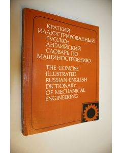 Kirjailijan Vladimir V. Shvarts käytetty kirja The Concise Illustrated Russian-English Dictionary of Mechanical Engineering