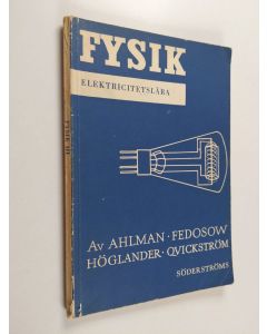 Kirjailijan Ahlman käytetty kirja Fysik 3 : Elektricietslära