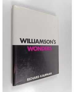 Kirjailijan Richard Kaufmann käytetty kirja Williamson's wonders