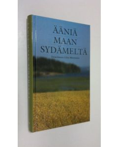 Tekijän Liisa Mäntymies  käytetty kirja Ääniä maan sydämeltä
