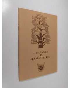 Kirjailijan Tapio. Bergholm käytetty teos Hajanainen ja sekava sukupuu : kuljetusalan ammattiliitot 1905-1995