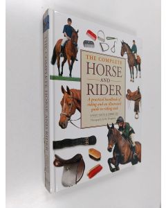 Kirjailijan Sarah Muir käytetty kirja The Complete Horse and Rider - A Practical Handbook of Riding and an Illustrated Guide to Riding Tack