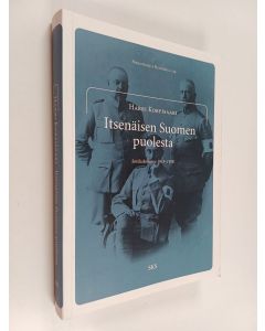 Kirjailijan Harri Korpisaari käytetty kirja Itsenäisen Suomen puolesta : Sotilaskomitea 1915 - 1918