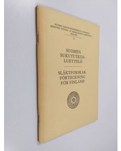 käytetty teos Suomen sukututkijaluettelo = Släktforskarförteckning för Finland